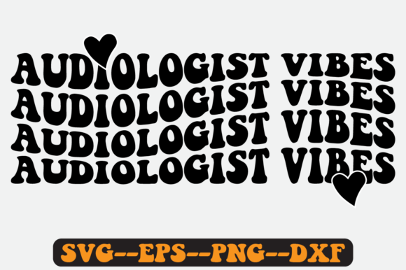 Audiologist Vibes Quote Retro Svg: Graphics for Crafts & Content