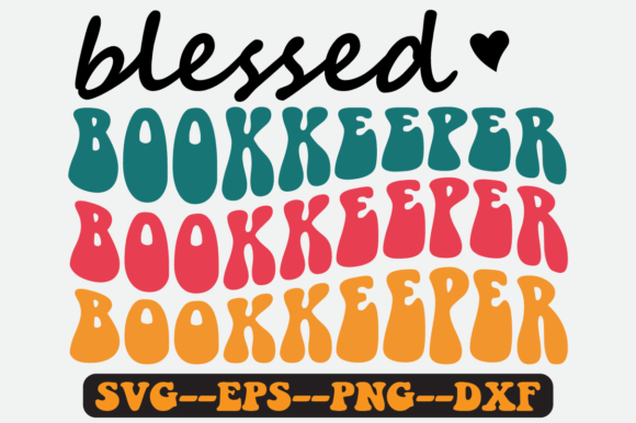 Blessed Bookkeeper Quote Retro Svg for Crafts and Graphics