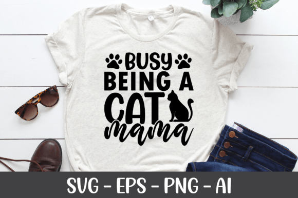 Busy Being a Cat Mama SVG: A Graphic Design Asset for Crafts and Blogs