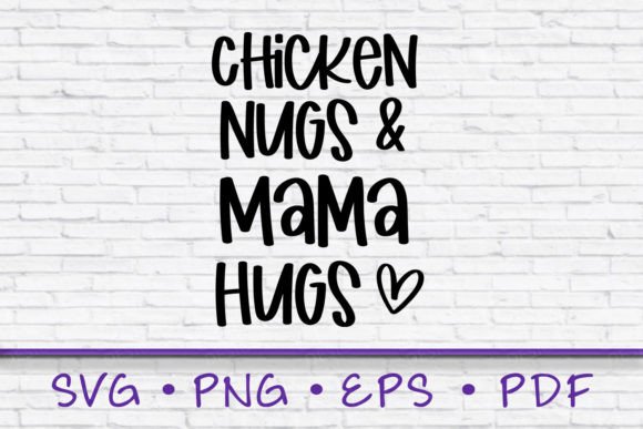Chicken Nugs and Mama Hugs Svg: A Crafts & Graphics Review