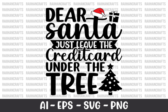 Dear Santa Just Leave the Credit Card Graphics for Crafts