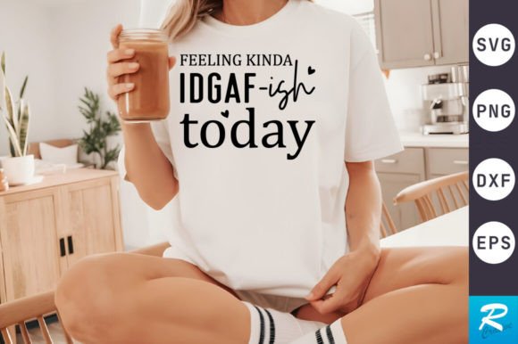 Feeling Kinda SVG Design for Crafts and Graphics