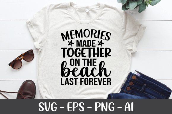 Memories Made Together on the Beach SVG: A Graphics and Crafts Review