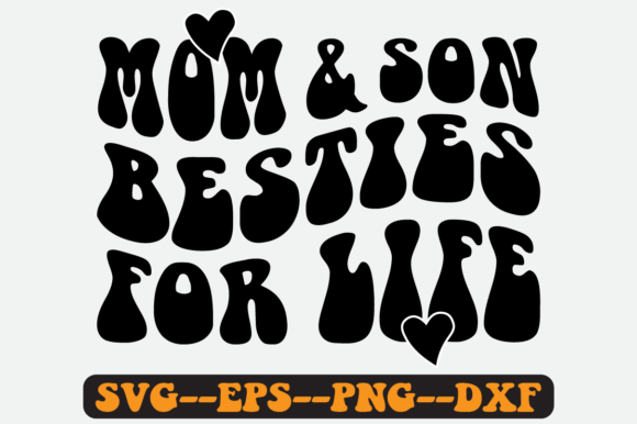 Mom and Son Besties Quote Retro Svg for Graphics