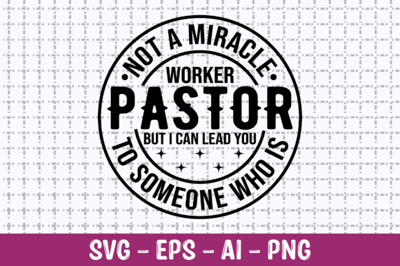 Not a Miracle Worker Pastor SVG: A Crafts & Graphics Review