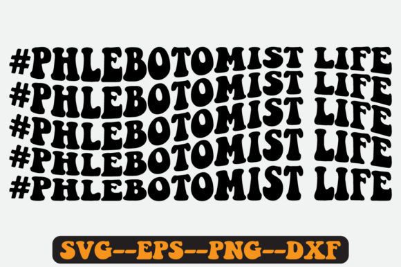 Phlebotist Life Quote Retro Svg Design Review