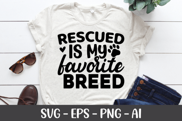 Rescued is My Favorite Breed SVG Review