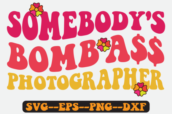 Somebody s Bomb Photographer Retro Svg Graphics in Crafts