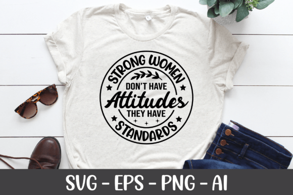 Strong Women Don t Have Attitudes: A Designer s Review