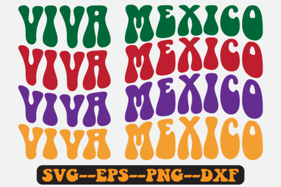 Viva Mexico Quote Retro Svg Design Review