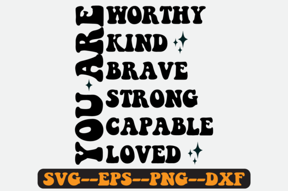You Are Worthy Quote Retro Svg Design for Graphics and Crafts