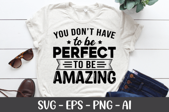 You Don t Have to Be Perfect SVG Review